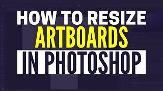 How To Change Size Of Artboard In Photoshop