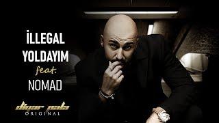 Diyar Pala - Illegal Yoldayım Feat. Nomad