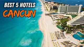  What are the BEST HOTELS in CANCUN Mexico ? (All inclusive Cancun Hotel & Luxury Resort)