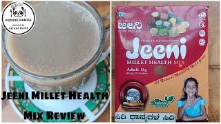 Jeeni Millet Health Mix Review || ಜೀನಿ  ಹೆಲ್ತ್ ಮಿಕ್ಸ್ ರಿವ್ಯೂ|| How to use Jeeni millet health mix