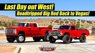 Last Day of West Coast Trip. Road tripped Big Red back to Vegas | Ford Era