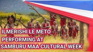 ILMERISHI LE  METO PERFORMING AT SAMBURU MAA CULTURAL WEEK