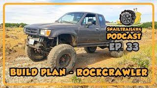 Build Plan Rockcrawler | SnailTrail4x4 Podcast EP33