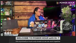 Power Hour with Dr. T @callmedrt