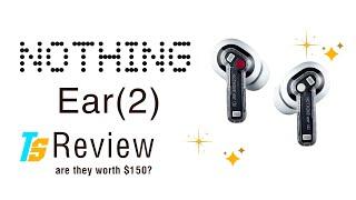 Nothing Ear (2) Review - worth the upgrade?