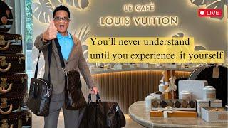 My Incredible Experience At Le Cafe: The Real Hype Of Louis Vuitton