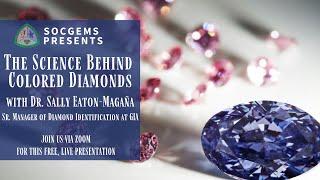 The Science Behind Colored Diamonds with Dr. Sally Eaton-Magana