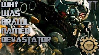 Why Was Brawl Named Devastator In TF 2007