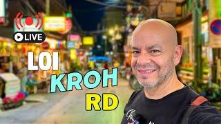 Loi Kroh Rd Tour in Chiang Mai Live