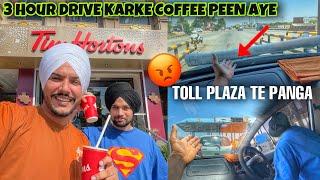 Toll Plaza Te Peya Panga  Tim Hortons Lyi Amritsar To Ludhiane Pohanch Gye 