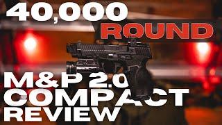M&P 2.0 Compact 40,000 Round Review | EDC Gun Upgrades