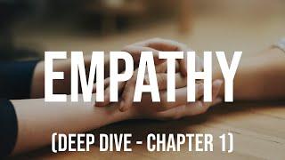 Empathy (Deep Dive, Chapter 1)