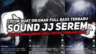 DJ SOUND JJ SEREM V8 FUL BAS KANE COCOK BUAT DI KAMAR MENGKANE JEDAGJEDUG VIRAL TIKTOK TERBARU 2025