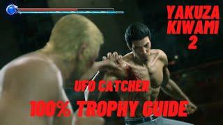 UFO Catcher - Yakuza Kiwami 2 100% Trophy Guide