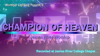 Champion of Heaven - James River Worship (Live from James River College)