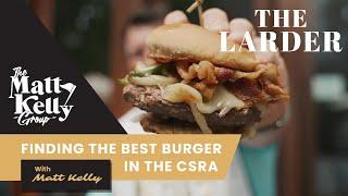 Finding the Best Burger in Augusta - The Larder