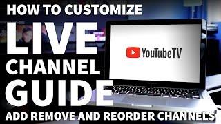 How to Customize YouTube TV Channel Lineup - YouTube TV Live Guide with Local Channels