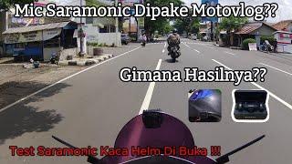 UJI COBA MIC SARAMONIC BLINK 500 B2+ UNTUK MOTOVLOG BAGAIMANA HASILNYA??