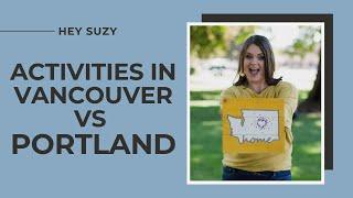 Vancouver Washington vs Portland Oregon: Activities