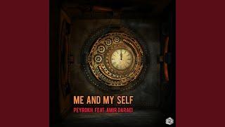 Me And Myself (feat. Amir Daraei)