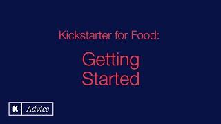 Kickstarter for Food: Getting Started