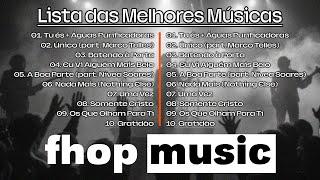 Fhop Music - Lista das Melhores Músicas 2024 - Encontre a paz para você #fhopmusic #gospel2024