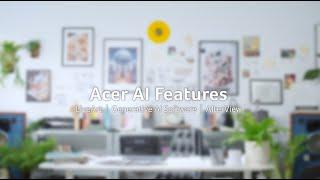 AI PC Features: LiveArt, Generative AI, AlterView | Acer