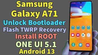 Galaxy A71 Unlock Bootloader Install Custom Recovery And Root Android 13