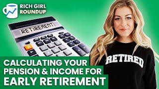 Calculate Your Income in Early Retirement