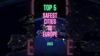 Top 5 Safest Cities in Europe #shorts #top5 #europe #safe #cities