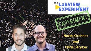 Bonus! The LabVIEW Experiment, Experiment! | Norm Kirchner and Chris Stryker
