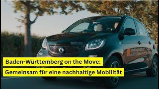 Baden-Württemberg on the Move: Gemeinsam für eine nachhaltige Mobilität