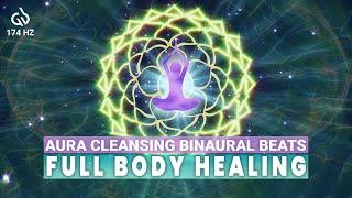 Aura Cleaning Frequency: Full Body Energy Healing Music, Binaural Beats