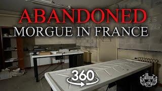 360 ABANODONED MORGUE IN FRANCE...