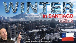 How is WINTER in Santiago, Chile? | Expat guide to living in Santiago | Chile Travel Guide