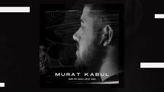 Murat KABUL - Bana bir masal anlat baba ( Cover / Edis )