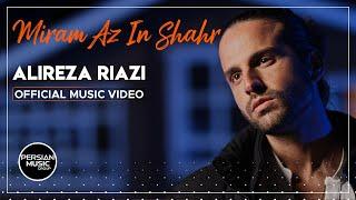 Alireza Riazi - Miram Az In Shahr I Official Video ( علیرضا ریاضی - میرم از این شهر )