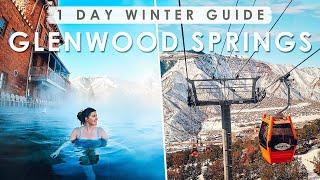 GLENWOOD SPRINGS, Colorado ONE DAY WINTER Travel Guide | BEST Things to Do, Eat & See