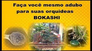 Faça você mesmo adubo orgânico para suas orquídeas BOKASHI