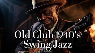 Old Club 1940's Swing Jazz Iconic Big Band Sounds II [Swing Jazz,Jazz Classic,Smooth Jazz,Jazz Club]