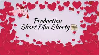 VALENTINES DAY SPECIAL  SHORT FILM SHORTY   “VALENTINES DAY”️