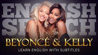 ENGLISH SPEECH | KELLY & BEYONCÉ: Grabbing the Pen (English Subtitles)