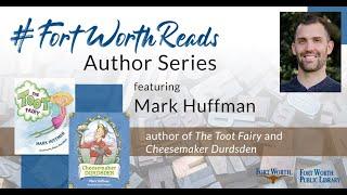 Author Interview: Mark Huffman | Fort Worth Public Library