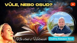 Ondřej Brož - Vůle, nebo osud?