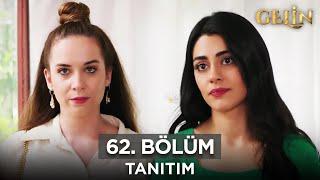 Gelin Dizisi 62. Bölüm (2.Sezon) Fragmanı | 17 Ekim Perşembe @GelinDizisi