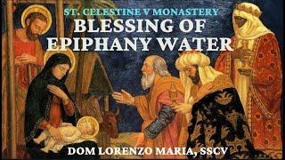 SOLEMN BLESSING OF EPIPHANY WATER, SALT & CHALK | POWERFUL EXORCISM FOR THE NEW YEAR | DOM LORENZO 