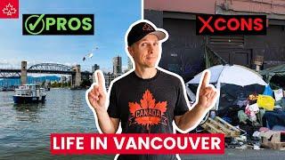 LIFE in Vancouver: PROS & CONS of living in Vancouver (watch before moving)