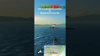 #shorts  pro player(uss south dakota vs me z-20 karl galster) epik battle.