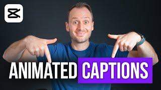 How To Add Animated Captions In CapCut!