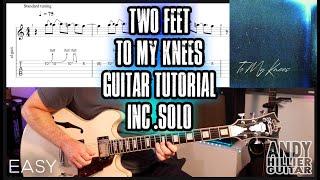 Two Feet - To My Knees Guitar Tutorial